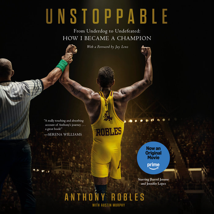 Unstoppable true story anthony robles